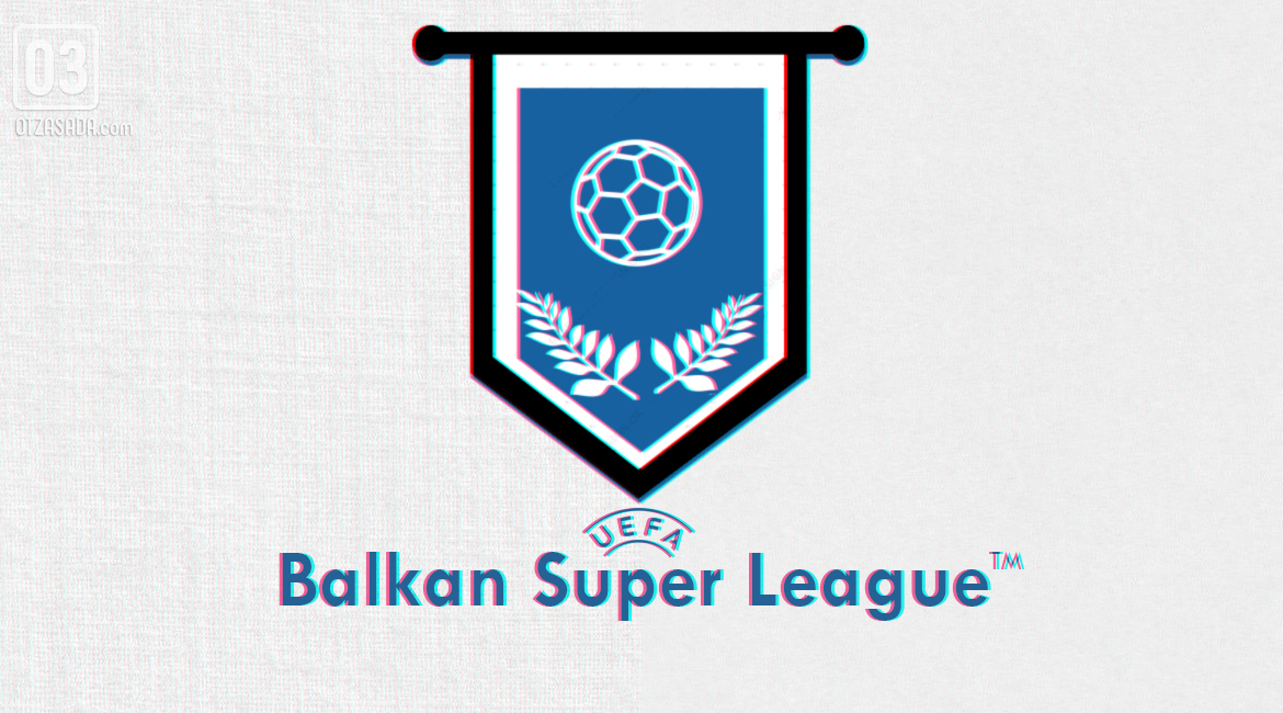 What if the Balkan nations created a Football Super League?